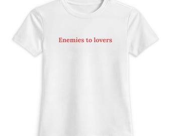 Bookish Graphic Tee, Enemies to Lovers Trope, Book Shirt