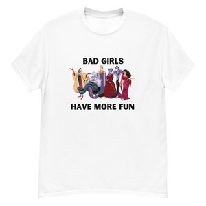 Disney Villain Shirt, Bad Girls Have More Fun, Female Villains