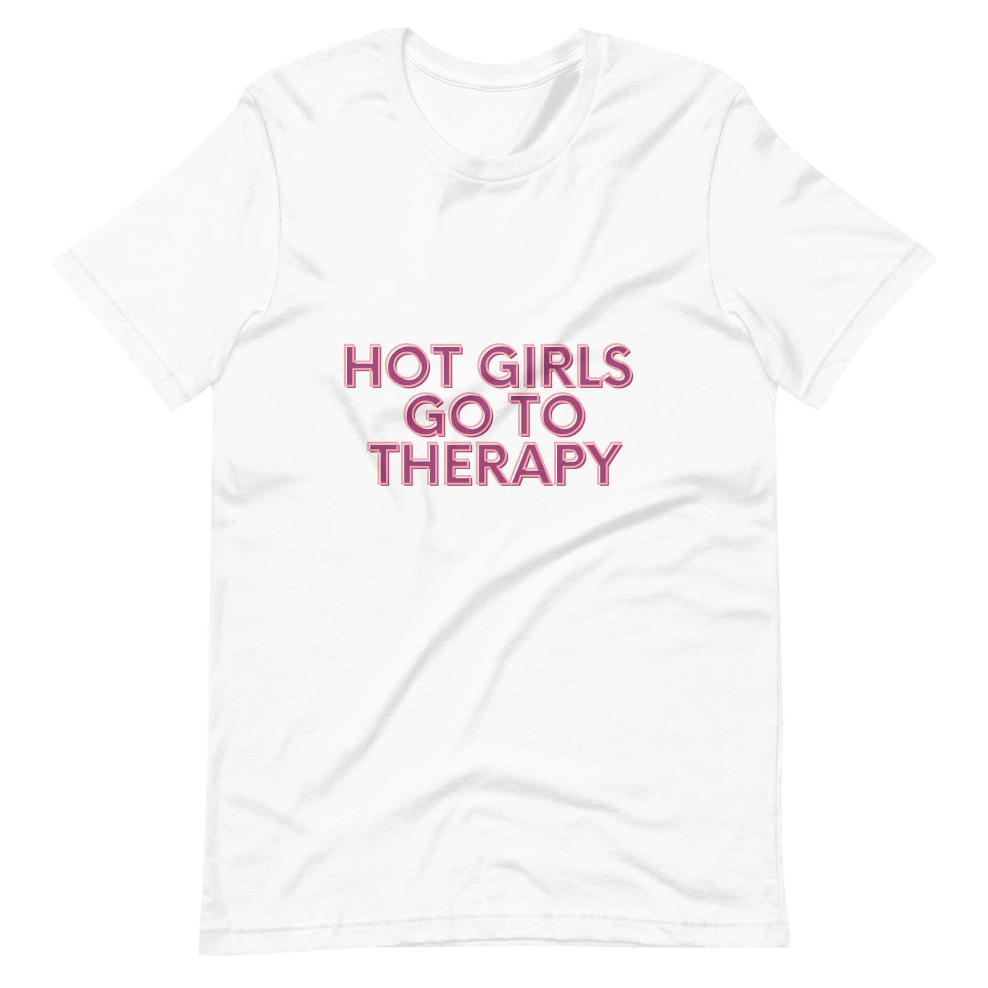 Hot Girls Go to Therapy, Mental Health Tshirt, Graphic Tee, Therapy ...
