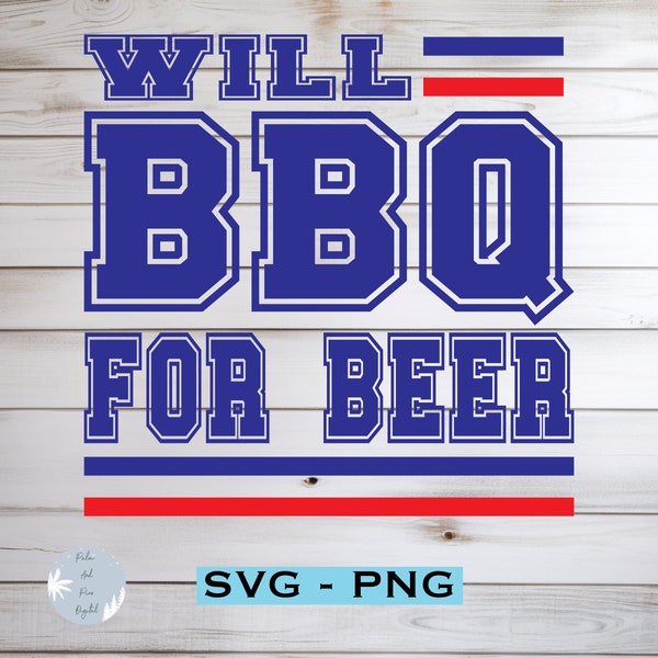 Will BBQ For Beer Funny Dad Shirt svg png, Fathers Day svg, Barbecue svg, BBQ svg Gift for Dad, Fathers Day Shirt for Dad, Grillmaster svg