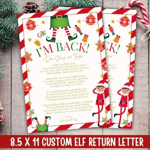 Puede incluir: Dos cartas de devolución de elfo personalizadas de 21,6 x 27,9 cm. Las cartas tienen un borde a rayas rojas y blancas con ilustraciones navideñas. El texto dice "I'M BACK!" e incluye un mensaje personalizado.