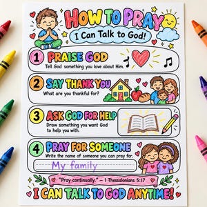 Può includere: Un colorato foglio di attività didattiche intitolato How to Pray I Can Talk to God con quattro passaggi numerati che mostrano illustrazioni di un bambino, una casa, una famiglia, un libro e una matita, circondato da otto pastelli rossi, gialli, verdi, blu, arancioni, viola e rosa.