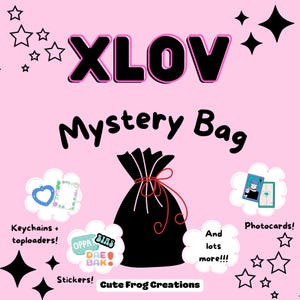 May include: A pink graphic featuring the text "XLOV Mystery Bag." The image includes a black bag tied with red string, surrounded by illustrations of keychains, toploaders, stickers, and photocards. The phrase "And lots more!!!" is also present.