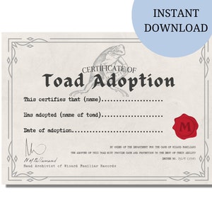 May include: A printable certificate of toad adoption with a cartoon toad illustration. The certificate has the text "Certificate of Toad Adoption" and includes spaces to fill in the name of the adopter and the name of the toad. The certificate also includes a space for the date of adoption.