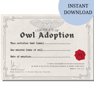 May include: A printable certificate of owl adoption with a vintage design. The certificate has a decorative border, an owl illustration, and a red wax seal. The text reads "Certificate of Owl Adoption".