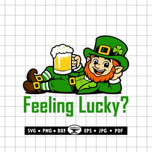 May include: A cartoon leprechaun in a green outfit and hat, holding a mug of beer. The text "Feeling Lucky?" is below the leprechaun. The image includes file type icons: SVG, PNG, DXF, EPS, JPG, and PDF.