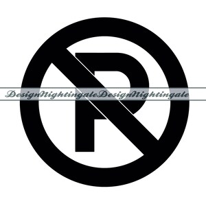 Geen parkeerplaats SVG, geen parkeerplaats teken SVG, geen parkeerplaats clipart, geen parkeerplaats bestanden voor Cricut, gesneden bestanden voor silhouet, dxf, png, eps, vector