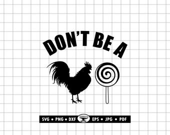 Lustig Erwachsener Humor SVG: Sarkastisches Hahn Lollipop Design (Digitale Dateien)