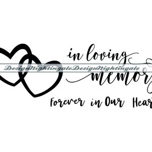 En memoria de un ser querido SVG, Memorial SVG, Por siempre en nuestros corazones, Simpatía Svg, Corazón gemelo, Archivos para Cricut, Archivos de corte para Silhouette, PNG, Dxf