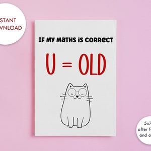 Afdrukbare grappige verjaardagskaart U Old | Direct downloaden | Digitale download verjaardagskaart | 5x7" Wenskaart