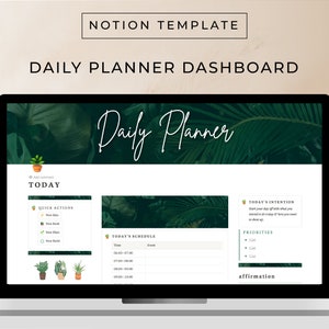 May include: A laptop screen displaying a Notion template for a daily planner dashboard. The design features a green and white color scheme with a tropical leaf background. Text includes "Daily Planner," "Today," "Quick Actions," and "Today's Intention."