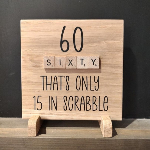 Birthday Scrabble plaque, solid oak, Scrabble tiles, 40th, 50th, 60th, 70th, 80th, 90th birthday