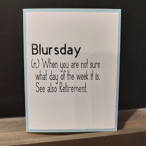 Happy Retirement card, Blursday, Funny Retirement, retire, congratulations, women, men