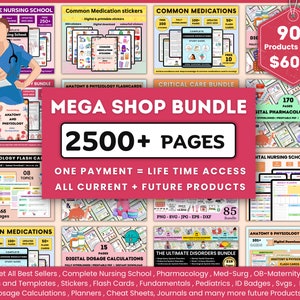 May include: A pink and white banner with the text "MEGA SHOP BUNDLE" and "2500+ PAGES".  The banner is surrounded by images of various nursing school resources, including flashcards, study guides, and planners. The text "ONE PAYMENT = LIFE TIME ACCESS" and "ALL CURRENT + FUTURE PRODUCTS" is also visible.