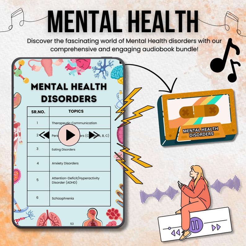 May include: A colorful illustration of a cassette tape with the text "Mental Health Disorders" on it. The image also includes a table listing different mental health disorders, a play button, and a person listening to the cassette tape.