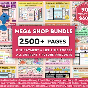 May include: A pink and white banner with the text "MEGA SHOP BUNDLE" and "2500+ PAGES". The banner is surrounded by images of various nursing school resources, including flashcards, study guides, and planners. The text "ONE PAYMENT = LIFE TIME ACCESS" and "ALL CURRENT + FUTURE PRODUCTS" is also visible.