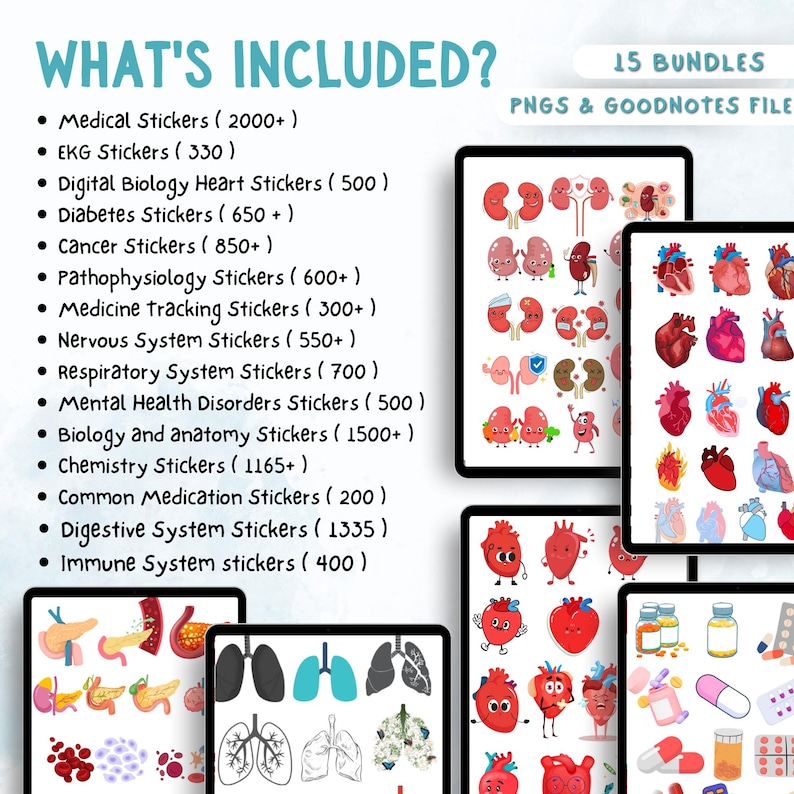 May include: A digital download of 15 bundles of medical stickers for Goodnotes. The stickers feature various medical illustrations, including hearts, kidneys, lungs, and pills. The text "WHAT'S INCLUDED?" and a list of the sticker bundles is shown on the left side of the image.
