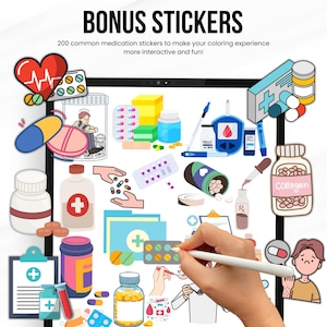 Pu&ograve; includere: Un'illustrazione con vari adesivi a tema medico, tra cui pillole, flaconi di medicinali e attrezzature mediche. Il testo "BONUS STICKERS" e "200 common medication stickers to make your coloring experience more interactive and fun!" sono visualizzati in alto.