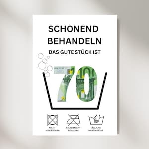 May include: A white sign with black text that reads "Schonend Behandeln Das Gute Stück Ist 70" with a 70 euro bill in the number 70. The sign also has three symbols: a circle with a cross through it, a square with a cross through it, and a bucket with a hand in it. The text below the symbols reads "Nicht Schleudern, Falten Nicht Bügelbar, Tägliche Handwäsche."