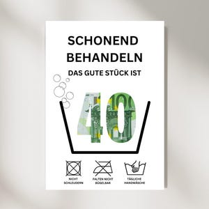 Geldgeschenk zum 40. Geburtstag I schonend behandeln I Geld kreativ verschenken | Das gute Stück ist 40 | Last-Minute Geschenk Geburtstag