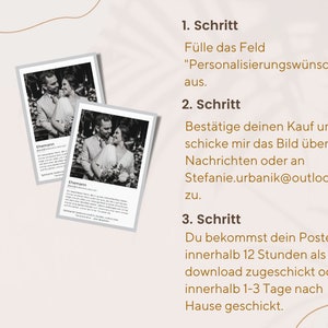 May include: Two framed black and white wedding photos with text in German. The text includes instructions on how to order a personalized poster. The photos show a couple embracing. The background is a light beige color.