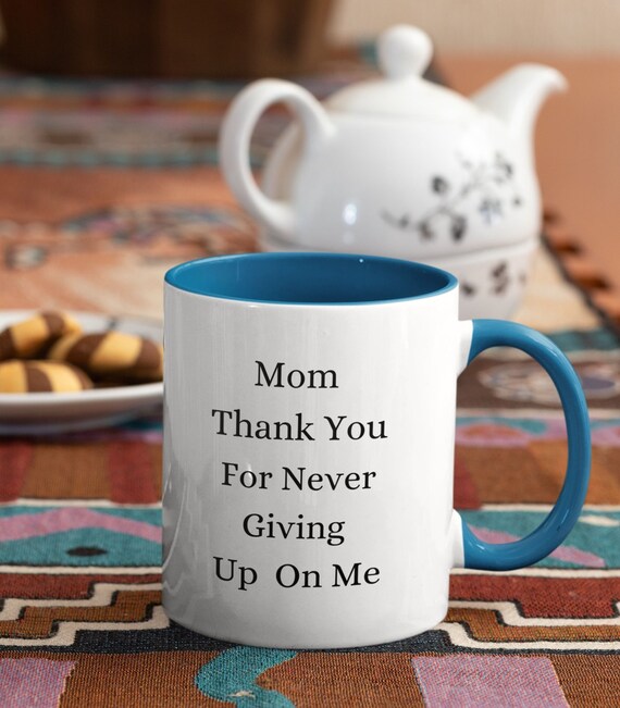 Mom Thank You For Never Giving Up On Me Gift For Mother Day - Etsy
