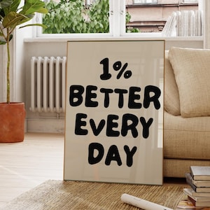 1% Better Every Day , Inspirational Quote Printable, Motivational Wall Art, Digital Download, Motivational Quote Poster, Office Prints