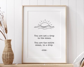 Rumi Quote Printable, Your Are Not a Drop in the Ocean, Inspirational Quote, Rumi Wall Art, Self Love Quote, Positive Quote Poster, Digital