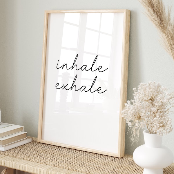 Inhale Exhale, Inhale Exhale Print, Yoga Poster, Boho Print, Bedroom Wall Art, Inhale Exhale Sign, Meditation Wall Art, Mindfulness Poster