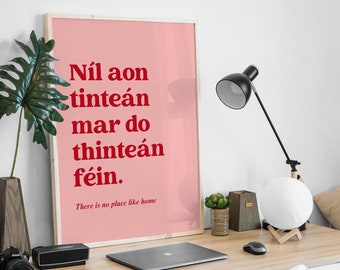 There's No Place Like Home, Irland Druck, Gaeilge Drucke, neues Zuhause, Housewarming Geschenk, druckbare Wandkunst, Irland Poster