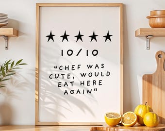 Chef Was Cute Print, Kitchen Wall Art, Chef Was Cute Would Eat Here Again, Home Decor, Dining Room Wall Art, Kitchen Quotes, Wall Art Prints