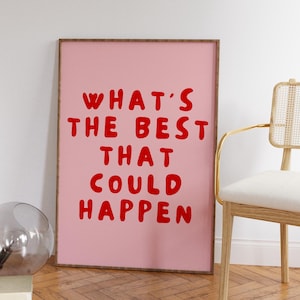 Wat is het beste wat er kan gebeuren citaat poster, opbeurende quote art print, lichtblauwe esthetische muurkunst, affirmaties print, typografie kunst