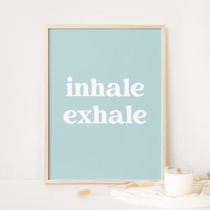 Inhale Exhale, Inhale Exhale Print, Yoga Poster, Boho Print, Bedroom Wall Art, Inhale Exhale Sign, Meditation Wall Art, Mindfulness Poster