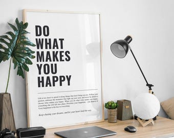 Do What Makes You Happy, Motivational Quote Wall Art, Office Prints, Office Decor, Inspirational Wall Art, Motivational Poster, Download