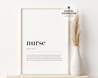 May include: A framed print with the definition of "nurse" in black text on a white background. The print includes the word "nurse", its pronunciation, and a detailed description. A vase with dried plants sits to the right.