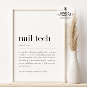 May include: A framed print with the words "nail tech" in a bold, black font. The definition below describes the profession. A vase with dried ornamental grass sits to the right. The words "DIGITAL DOWNLOAD" are in the upper right corner.