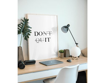 Don't Quit, Do It, Don't Quit Print, Motivational Poster, Typography Quotes, Minimalist Wall Art, Gym Sign, Office Wall Decor, Printable Art