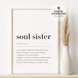 Soul Sister meaning, Printable Wall Art, Best Friend Gift, Digital Download Print , Soul Sister Print