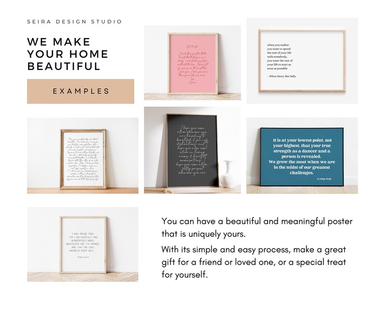 May include: Examples of custom posters with inspirational quotes. The posters are framed and feature different colors and fonts. The text on the posters includes quotes about strength, love, and faith.  You can have a beautiful and meaningful poster that is uniquely yours. With its simple and easy process, make a great gift for a friend or loved one, or a special treat for yourself.