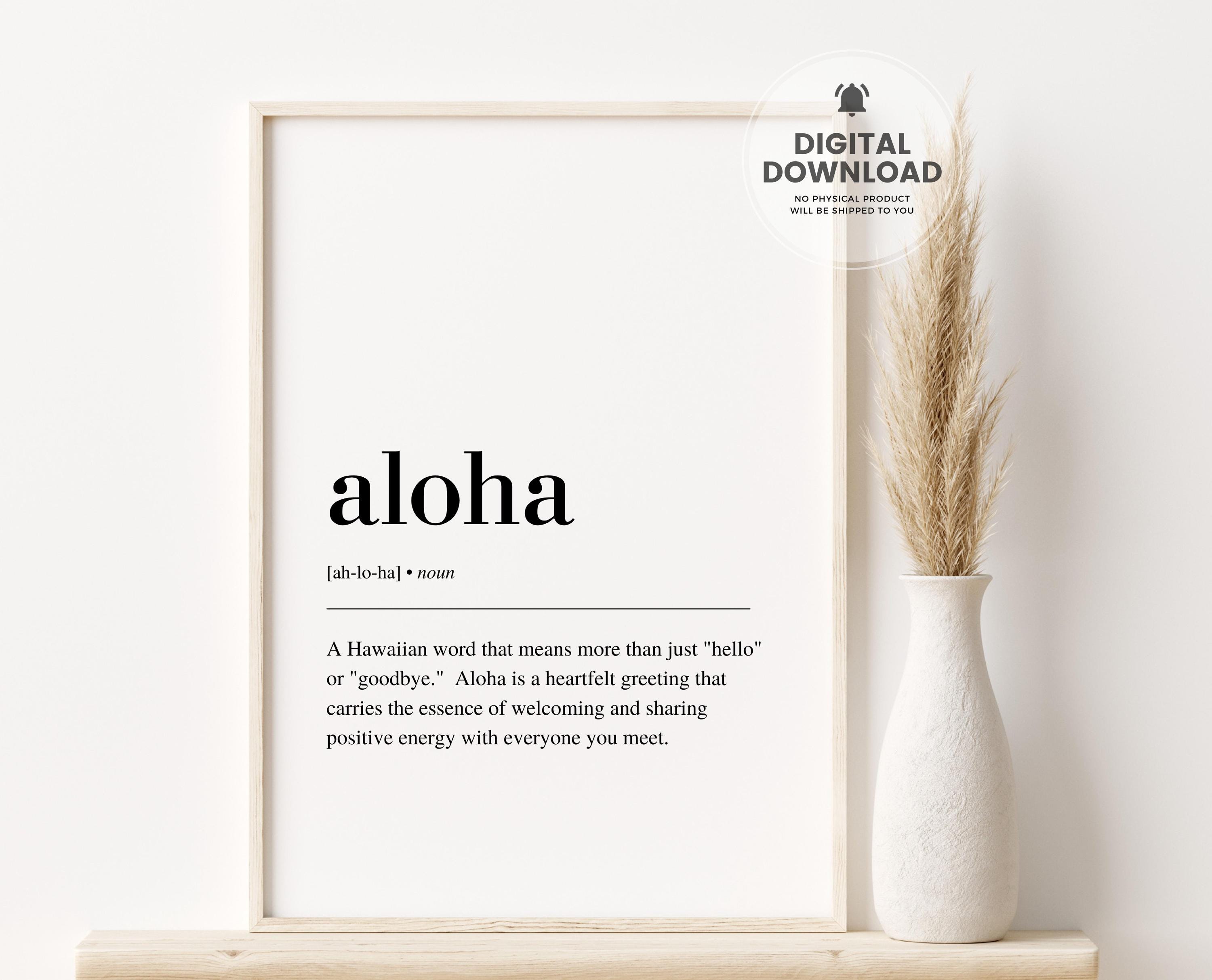 Aloha Definition Print, Aloha Print, Aloha Poster, Hawaiian Poster