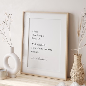 Alice In Wonderland Print, How Long is Forever, Lewis Carroll Quotes , Book Quotes Print ,  Alice in Wonderland Quotes, Printable Quotes