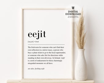 Stampa definizione Eejit, stampa irlandese, arredamento per la casa irlandese, stampa irlandese, arte della parete irlandese, arte della parete stampabile, stampa gaelica, stampe irlandesi divertenti