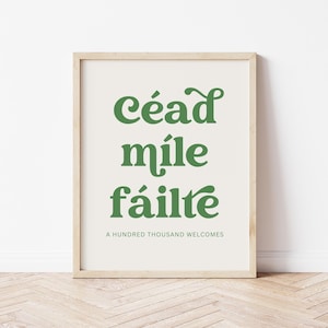 Céad Míle Fáilte, Ireland Print, Irish Print, Irish Gift, Irish Wall Art, Irish Sayings, Gaelic Print, Welcome Sign, Irish Home Decor