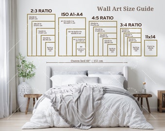 May include: A wall art size guide with different ratios and sizes for wall art prints. The guide shows the dimensions in inches and centimeters for each ratio. The guide also includes a queen-sized bed for reference.