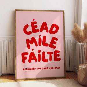 Cead Mile Failte Print, Irish Prints, Céad Míle Fáilte Sign, Irish Wall Art, Ireland Home Decor, Irish Gift, Gaelic Printable Wall Art