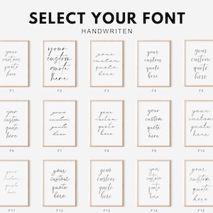 May include: A grid of fifteen framed prints displaying the text SELECT YOUR FONT HANDWRITTEN at the top. Each frame contains the phrase your custom quote here in a unique black handwritten script style, labeled F1 through F15 in black text.