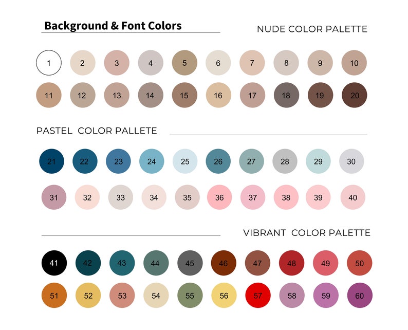 May include: A chart with 60 color swatches organized into three color palettes: Background & Font Colors, Nude Color Palette, and Pastel Color Palette. Each color swatch is labeled with a number from 1 to 60.