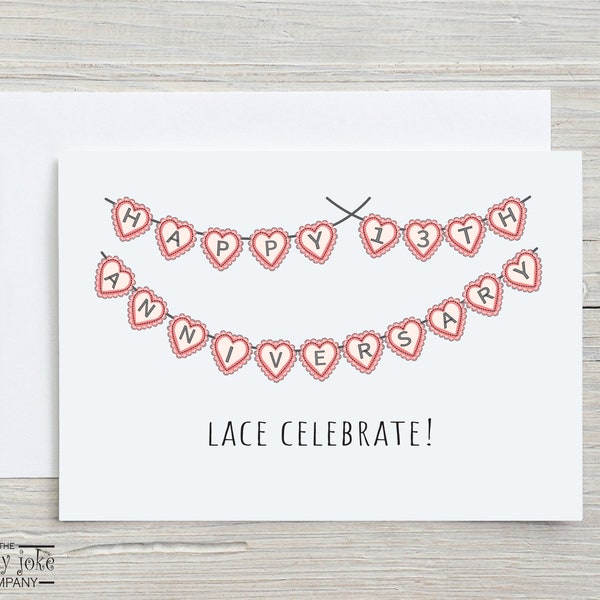 13th Anniversary Card, Lace Anniversary Card, Funny 13 Year Anniversary Card, Cute Lace Bunting and Pun Gift for Husband, Him, Gift for Wife