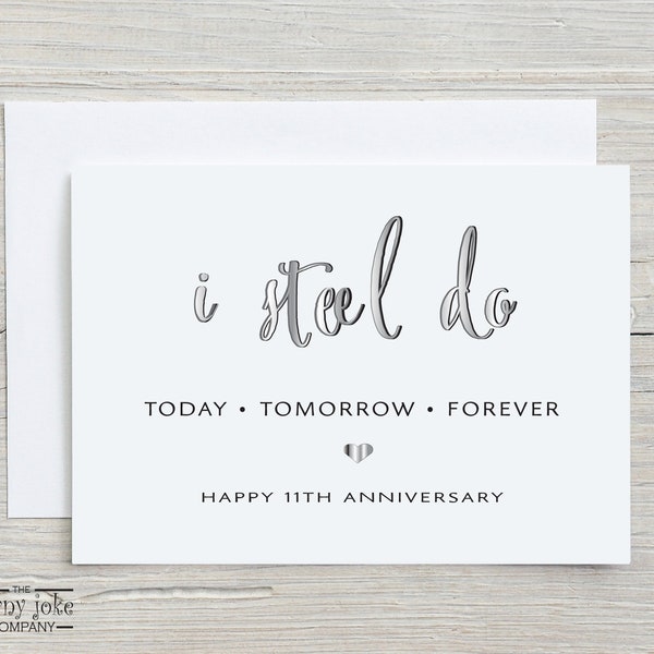 11th Anniversary Card, Steel Anniversary Card, 11 Year Anniversary Gift with Steel Do Pun, Funny Gift for Husband, him, Gift for Wife, her