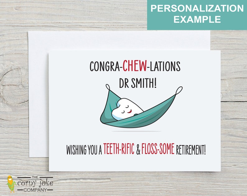 Funny Dentist Retirement Card  with choice of Pun Mesages and optional Personalization, white envelope from the Corny Joke Company. Featuring a tooth in a hammock with the puns Congra-chew-lations! Wishing you a teeth-rific & floss-some retirement!